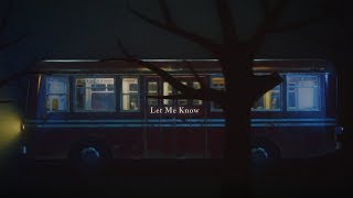 「Let Me Know」MV