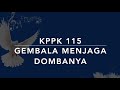 KPPK 115 Gembala Menjaga Dombanya