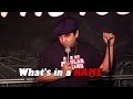 What's in a Name? - Comedy Time