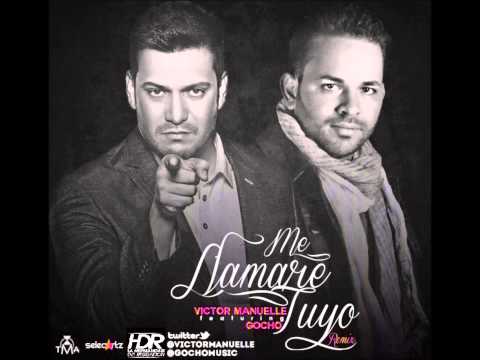 Me Llamaré Tuyo ft. Gocho Victor Manuelle