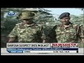 Garissa Suspect dies in Blast while planting an Explosive