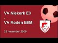 VV Niekerk E3 - VV Roden  E6M