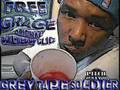 Dat Boy Grace & LOS of the Screwed Up Click