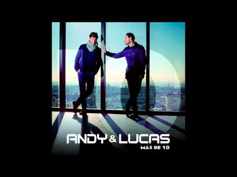 Andy & Lucas - Tanto la queria 2014