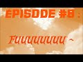 Pokémon Donjon Mystère : Explorateurs du Ciel ! ~ Épisode #8 : FUUUUUUUUUUUU ~