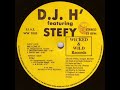 D.J. H featuring Stefy - We Love It