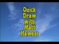 the happy show! quick draw batman by matt hawes!