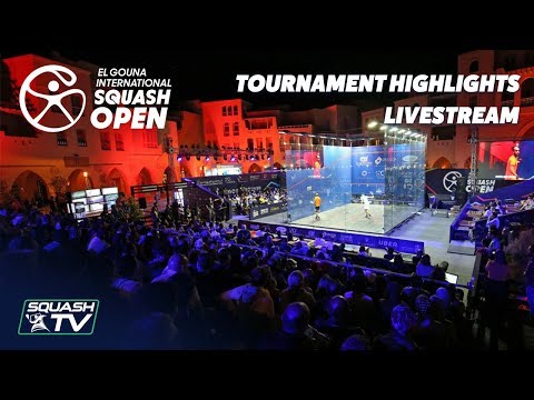 Squash: El Gouna International 2018 - Tournament Flashback Livestream