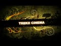 Trekii cinema intro 3