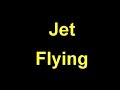 Jet Flying