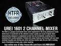 HTFR UREI 1601 2 Channel Mixer Video Demo