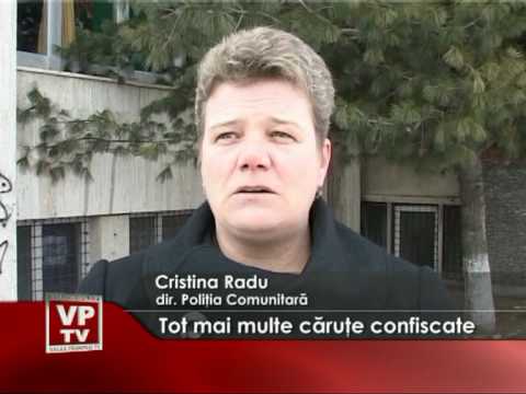 Tot mai multe carute confiscate