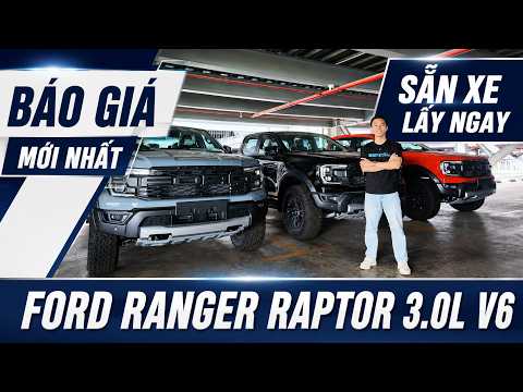 FORD RANGER RAPTOR 3.0L V6: BÁO GIÁ MỚI NHẤT - SẴN XE LẤY NGAY