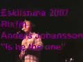 anders singning at rixfm festival in eskilstuna. due to the weather conditions, it was raining cats and dogs, i was forced to stop filming so i did'nt catch the complete song. 
by the way, anders is not gay ;)