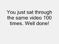 re: if you watch this 100 times you will still laugh