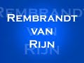 Rembrandt - Summary: Rembrandt's Life