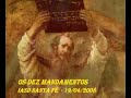 1 - OS DEZ MANDAMENTOS - 1 / 9 1 - OS DEZ MANDAMENTOS - 1 / 9