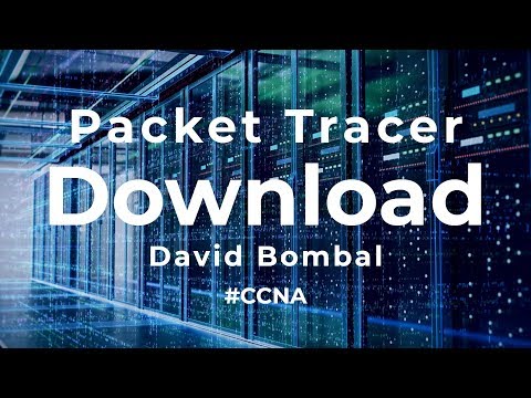 Cisco Packet Tracer 7.2 download, installation and configuration (CCNA Labs)