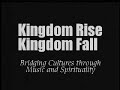Kingdom Rise, Kingdom Fall
