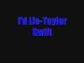id lie taylor swift with lyrics