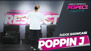 Poppin J – 2021 RESPECT popping side Judge showcase