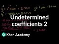 Undetermined Coefficients 2