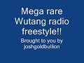Wutang old skool mega rare freestyle!!