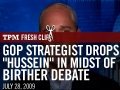 GOP Strategist Drops Hussein in Midst of Birther Debate