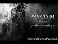 psyco m ( Stress Post-Traumatique )