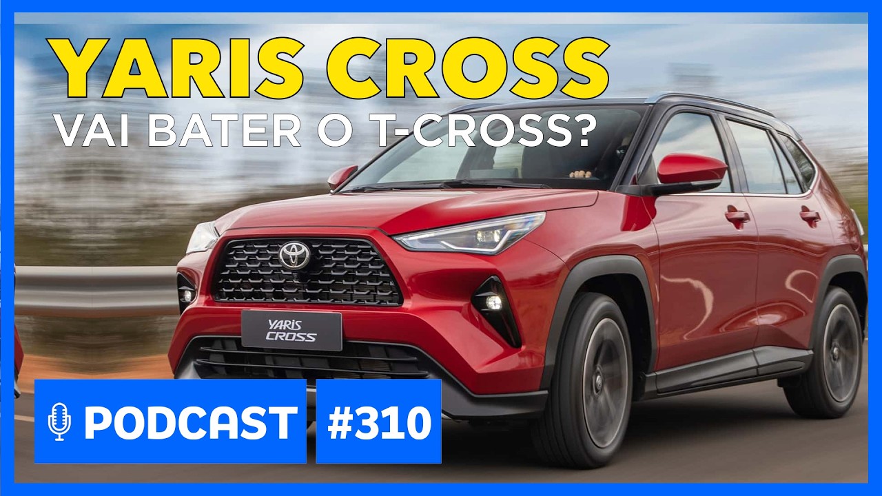 Yaris Cross 2026: vale a briga com T-Cross, HR-V e Creta? Motor1 Podcast