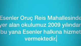 Esenler Oruç Reis Ortaokulu Tanıtım Videosu