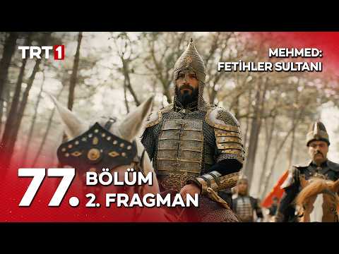 Mehmed Fetihler Sultanı 77. Bölüm 2. Fragmanı                                                                                                                                                                                                             