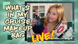 What 's In My Cruise Makeup Bag - Live