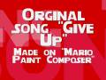 Give Up- A song by me on mario paint composer 2