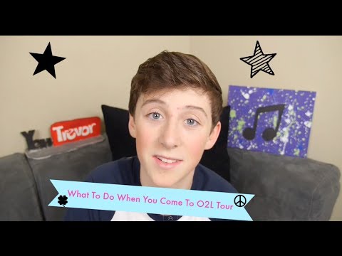 What To Do When You Come To O2L Tour