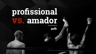 profisional vs. amador