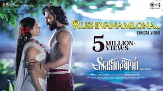 Rushivanamlona – Lyrical | Shaakuntalam | Samantha, Dev Mohan | Chinmayi, Sid Sriram | Mani Sharma
