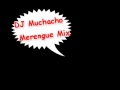 DJ MUchacho - Merengue Mix