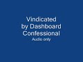 Vindicated - Dashboard Confessional