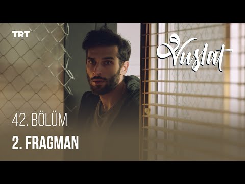 Vuslat 42. Bölüm 2. Fragmanı                                                                                                                                                                                                                              