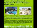 Holiday home insurance in UK - Spain - France - Portugal - I