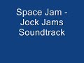 Space Jam - Jock Jams