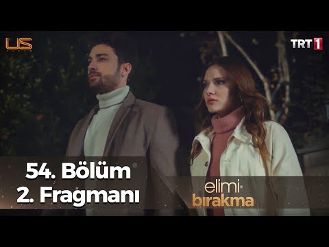 Elimi Bırakma 54. Bölüm 2. Fragmanı                                                                                                                                                                                                                       