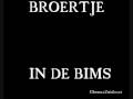Broetje  - In de Bims