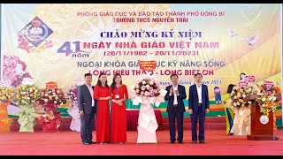 Trường THCS Nguyễn Trãi kỷ niệm 41 năm Ngày Nhà giáo Việt Nam 20/11; ngoại khóa giáo dục kỹ năng sống “Lòng hiếu thảo – Lòng biết ơn”