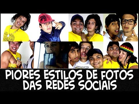 PIORES ESTILOS DE FOTOS DAS REDES SOCIAIS