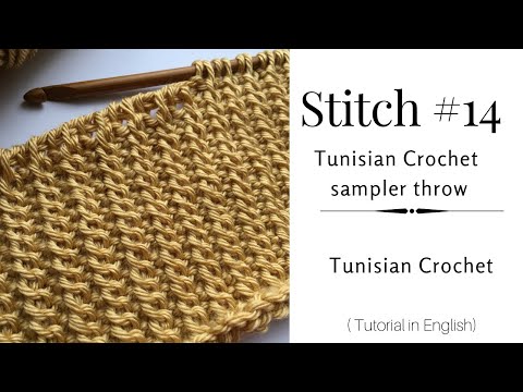 Stitch #14, Tunisian Crochet Sampler Throw