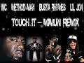 WC, Method Man, Busta Rhymes & Lil Jon - Touch it Mimun--RMX WC, Method Man, Busta Rhymes & Lil Jon - Touch it Mimun--RMX