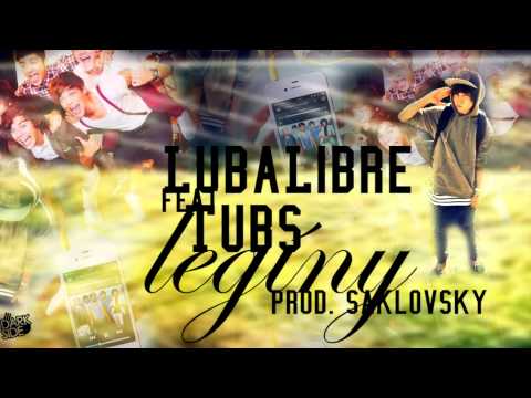 Luba Libre feat. Tubs - Legíny (prod. Saklovsky)