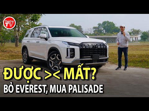 Bỏ Ford Everest, thêm trăm triệu để mua Hyundai Palisade - được và mất gì? | TIPCAR TV